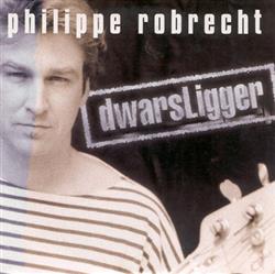 Download Philippe Robrecht - Dwarsligger