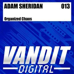 Download Adam Sheridan - Organized Chaos