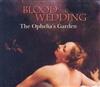 baixar álbum The Ophelia's Garden - Blood Wedding
