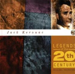 Download Jack Kerouac - Legends Of The 20th Century Original Recordings