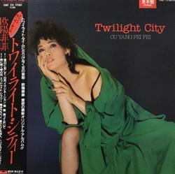 Download Ouyang Fei Fei - Twilight City