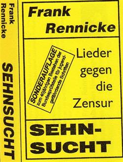 Download Frank Rennicke - Lieder Gegen Die Zensur Sehnsucht