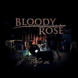 Download Bloody Rose - Playlist 2012