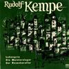 online anhören Rudolf Kempe - Lohengrin Die Meistersinger Der Rosenkavalier