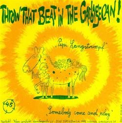 Download Throw That Beat In The Garbagecan! - Pipi Langstrumpf