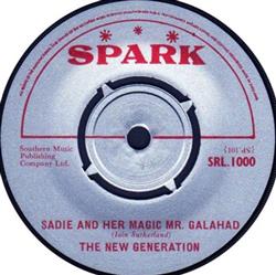 Download The New Generation - Sadie And Her Magic Mr Galahad