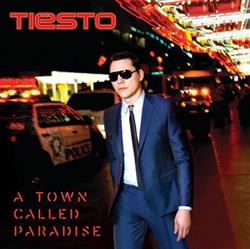 Download Tiësto - A Town Called Paradise