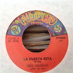 Download The Orchestra Soledad - La Puerta Esta bw Ill Make You A Queen