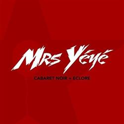 Download Mrs Yéyé - Cabaret Noir Éclore