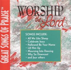 Download Great Songs Of Praise - Worship The Lord