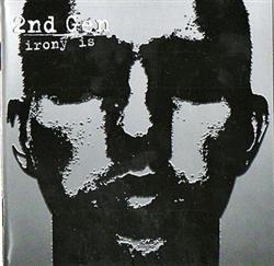 Download 2nd Gen - Irony Is