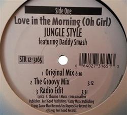 Download Jungle Style Featuring Daddy Smash - Love In The Morning Oh Girl