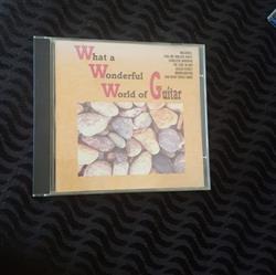 Download Various - What A Wonderful World Of Guitar