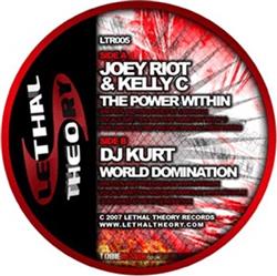 Download Joey Riot & Kelly C DJ Kurt - The Power Within World Domination