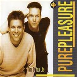 Download Pure Pleasure - Time Of Your Life