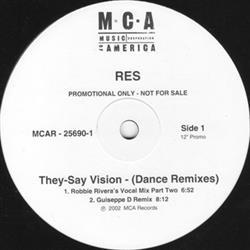 Download Res - They Say Vision Dance Remixes