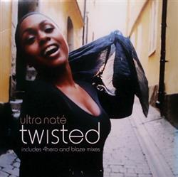 Download Ultra Naté - Twisted