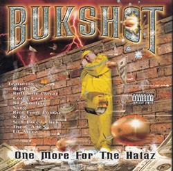 Download Bukshot - One More For The Hataz