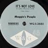 Maggie's People - Its Not Love