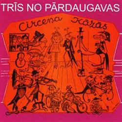 Download Trīs No Pārdaugavas - Circeņa Kāzas