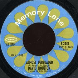 Download David Houston - Almost Persuaded Where Could I Go But To Her