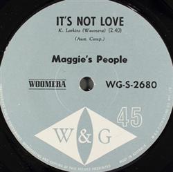 Download Maggie's People - Its Not Love