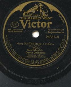 Download Ray Noble, The New Mayfair Dance Orchestra - Hang Out The Stars In Indiana The Old Spinning Wheel