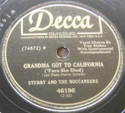 Download Stubby And The Buccaneers - Grandma Got To California Fore She Died