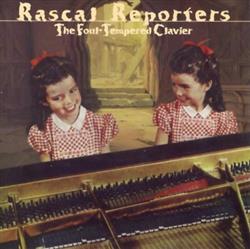 Download Rascal Reporters - The Foul Tempered Clavier