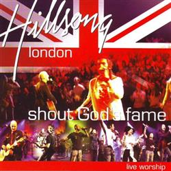 Download Hillsong London - Shout Gods Fame