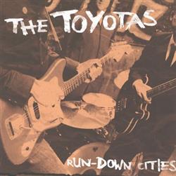 Download The Toyotas - Run Down Cities