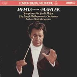 Download Mehta Conducts Mahler The Israel Philharmonic Orchestra, Barbara Hendricks - Symphony No 4 In G Major