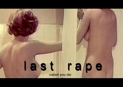 Download Last Rape - Naked You Die