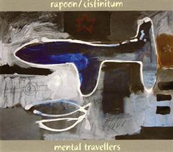 Download Rapoon Cisfinitum - Mental Travellers