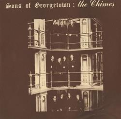 Download The Chimes - Sons Of Georgetown