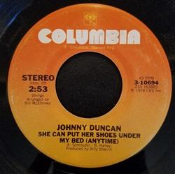 Download Johnny Duncan - She Can Put Her Shoes Under My Bed Anytime