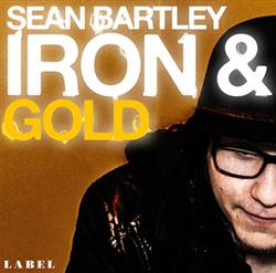 Download Sean Bartley - Iron Gold