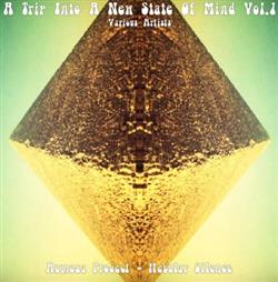 Download Various - A Trip Into A New State Of Mind Vol1