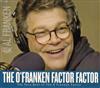 last ned album Al Franken - The OFranken Factor Factor The Very Best Of The OFranken Factor