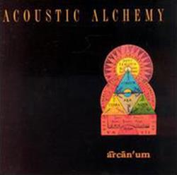 Download Acoustic Alchemy - Arcanum