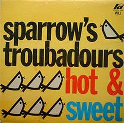 Download Sparrow's Troubadours - Hot Sweet Vol 1