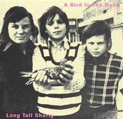 Download Long Tall Shorty - A Bird In The Hand