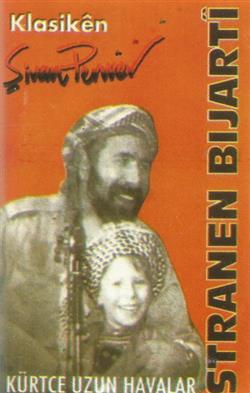 Download Şivan Perwer - Stranen Bijartî Kürtce Uzun Havalar