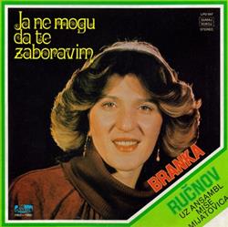 Download Branka Ručnov Uz Ansambl Miše Mijatovića - Ja Ne Mogu Da Te Zaboravim