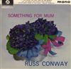 lyssna på nätet Russ Conway - Something For Mum