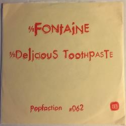 Download Fontaine , Delicious Toothpaste - RUMI Or Are You Me