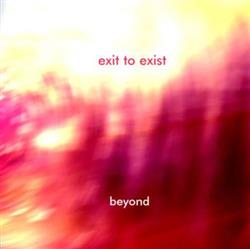 Download Exit To Exist - Beyond