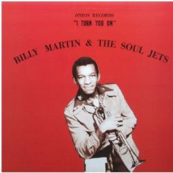 Download Billy Martin & The Soul Jets - I Turn You On
