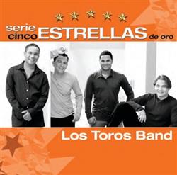 Download Los Toros Band - Cinco Estrellas De Oro