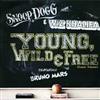 last ned album Snoop Dogg and Wiz Khalifa featuring Bruno Mars - Young Wild Free